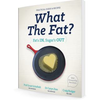 What The Fat? Fat's In, Sugar's Out